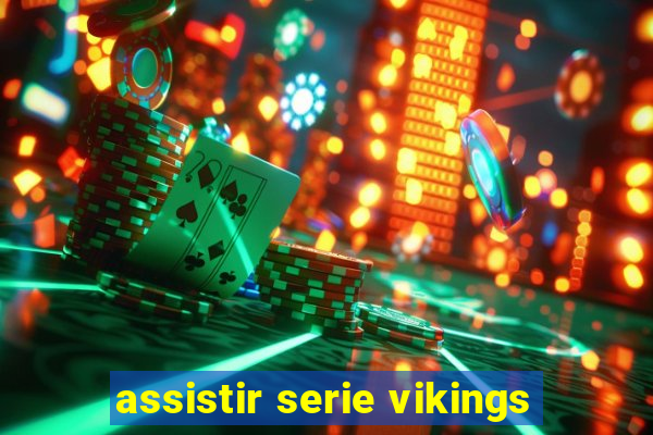 assistir serie vikings